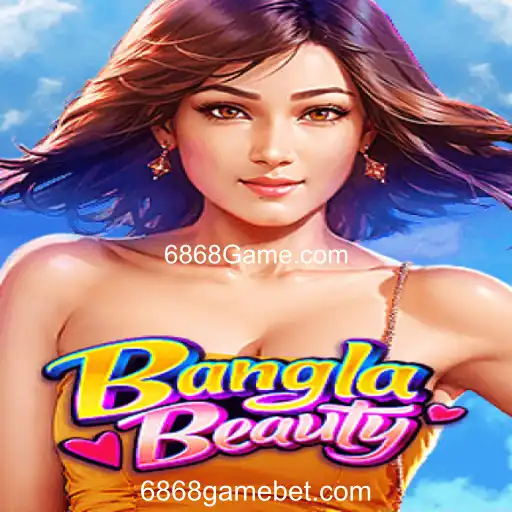 Explorando o Fascinante Mundo de BanglaBeauty no 6868Game.com